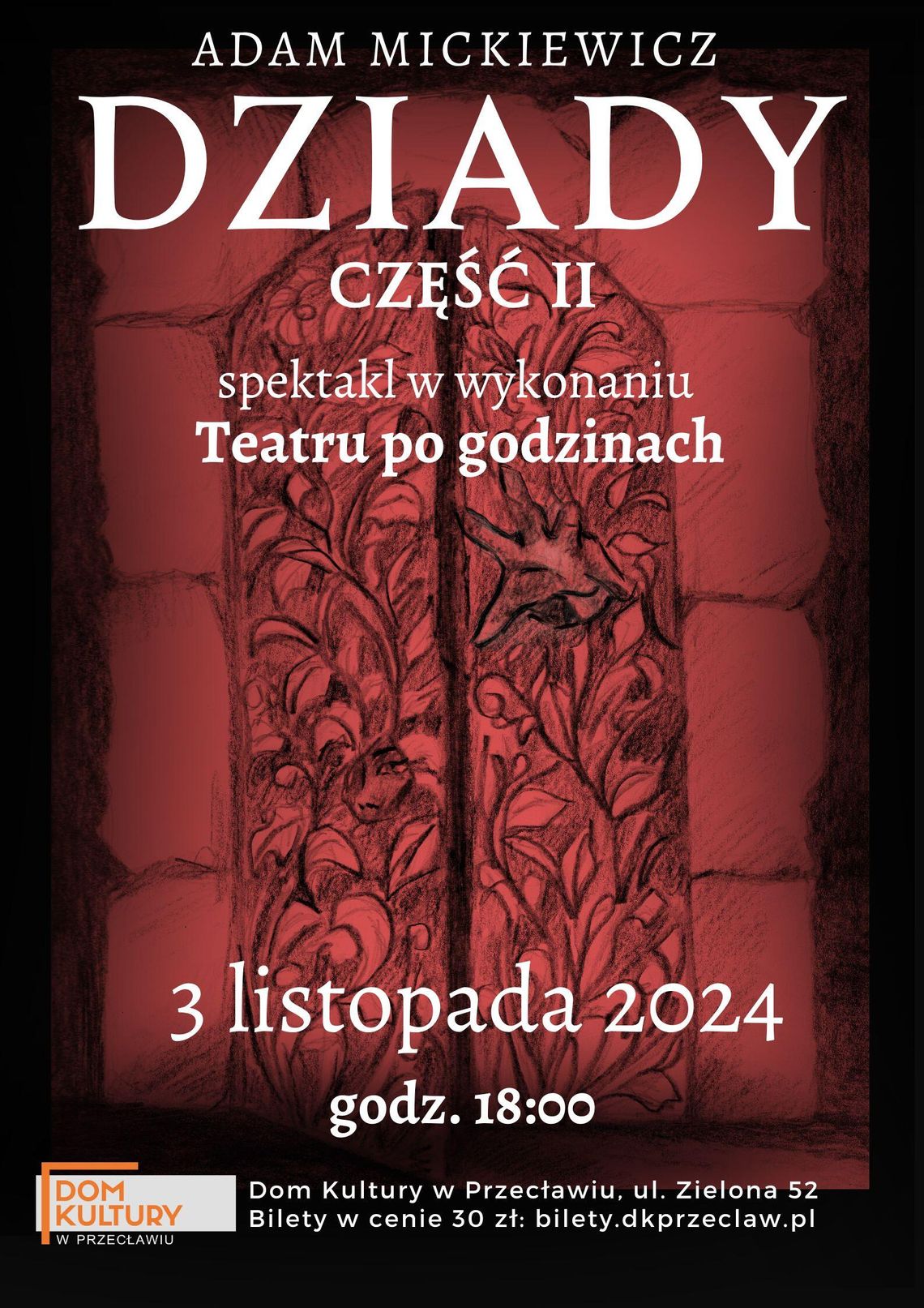 Dziady A. Mickiewicza w wykonaniu Teatru „Po godzinach” na deskach DK w Przecławiu