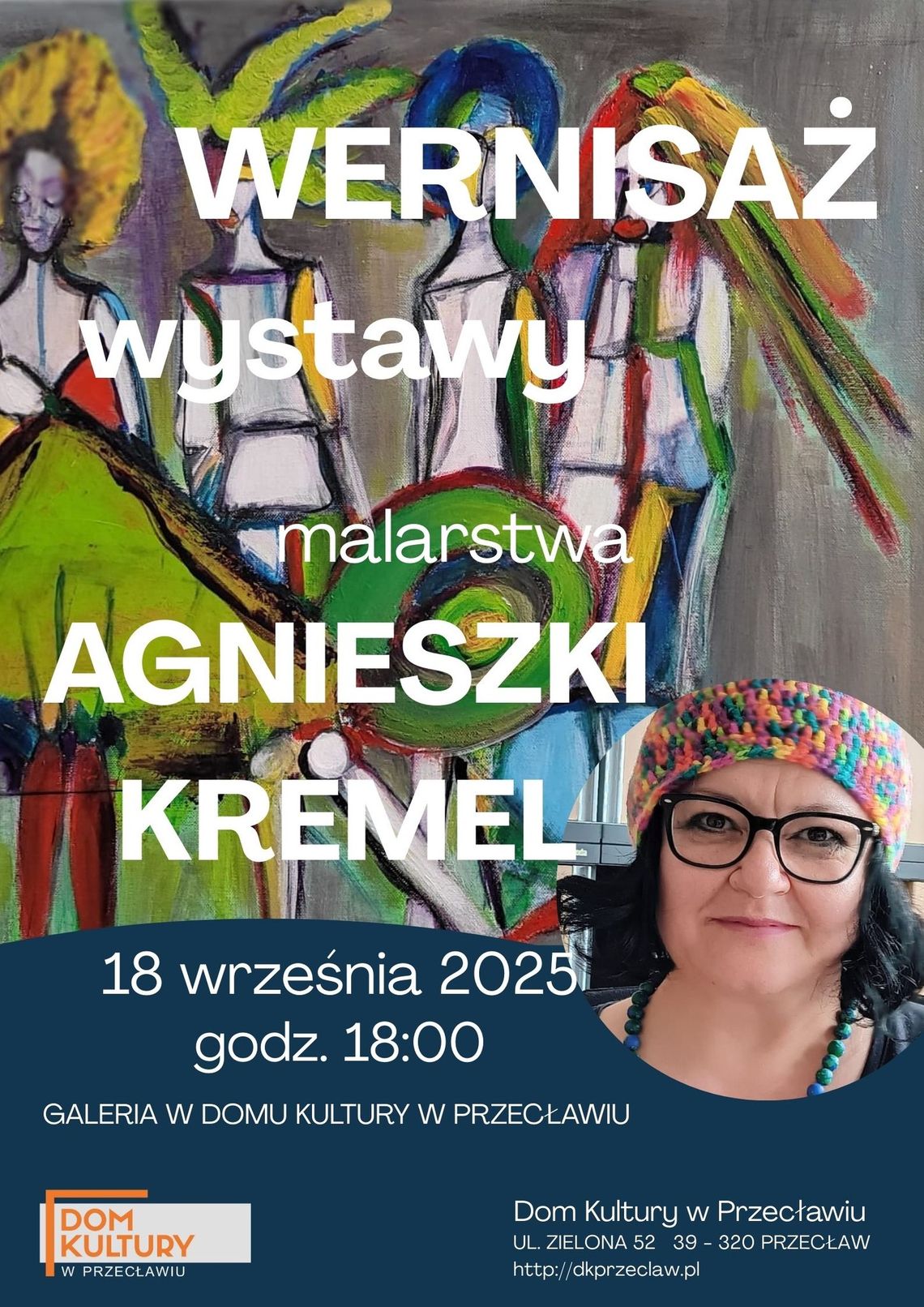 Już dzisiaj wernisaż wystawy Agnieszki Kremel w Domu Kultury w Przecławiu