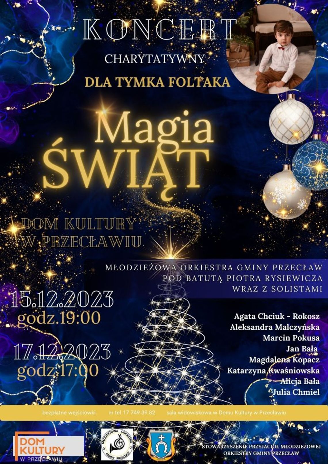 Koncert CHARYTATYWNY DLA TYMKA FOLTAKA „MAGIA ŚWIĄT” w Przecławiu Koncert CHARYTATYWNY DLA TYMKA FOLTAKA „MAGIA ŚWIĄT” w Przecławiu