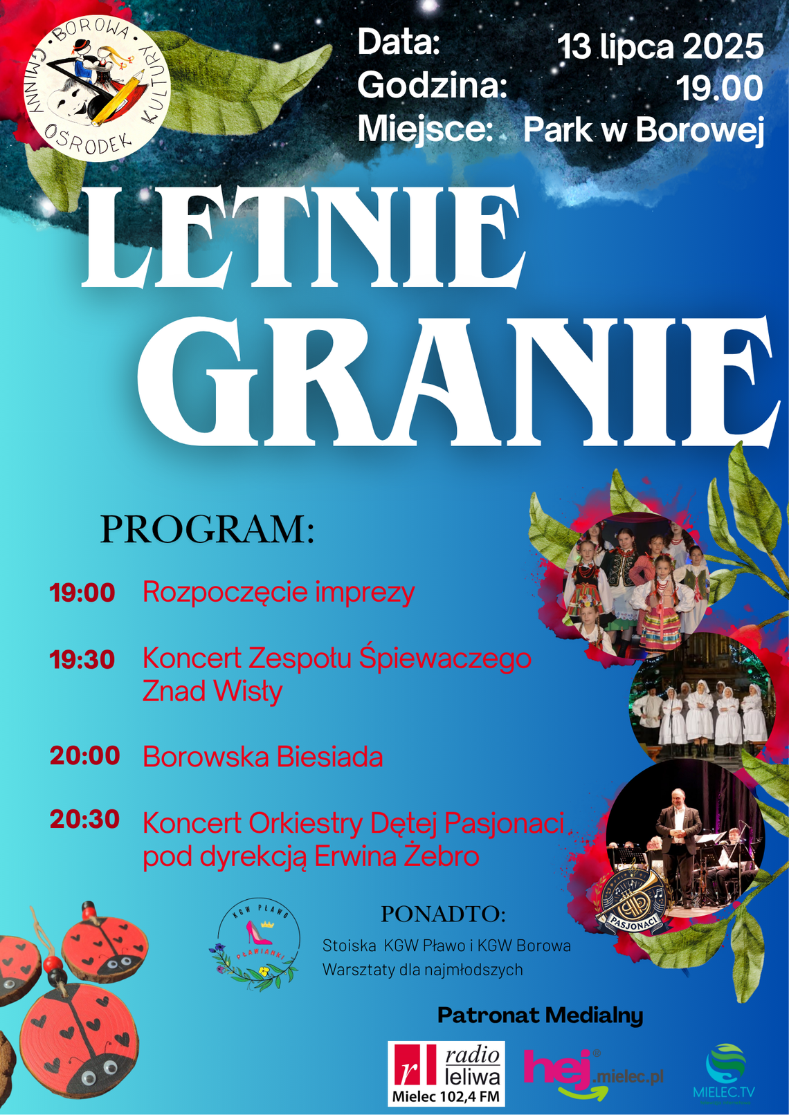 Letnie Granie- Miesiąc Kultury Borowskiej Letnie Granie- Miesiąc Kultury Borowskiej