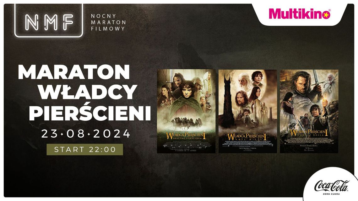 MARATON WŁADCY PIERŚCIENI już 23 sierpnia w MULTIKINIE! MARATON WŁADCY PIERŚCIENI już 23 sierpnia w MULTIKINIE!
