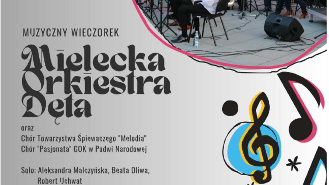 Muzyczny wieczorek z Mielecką Orkiestrą Dętą Muzyczny wieczorek z Mielecką Orkiestrą Dętą