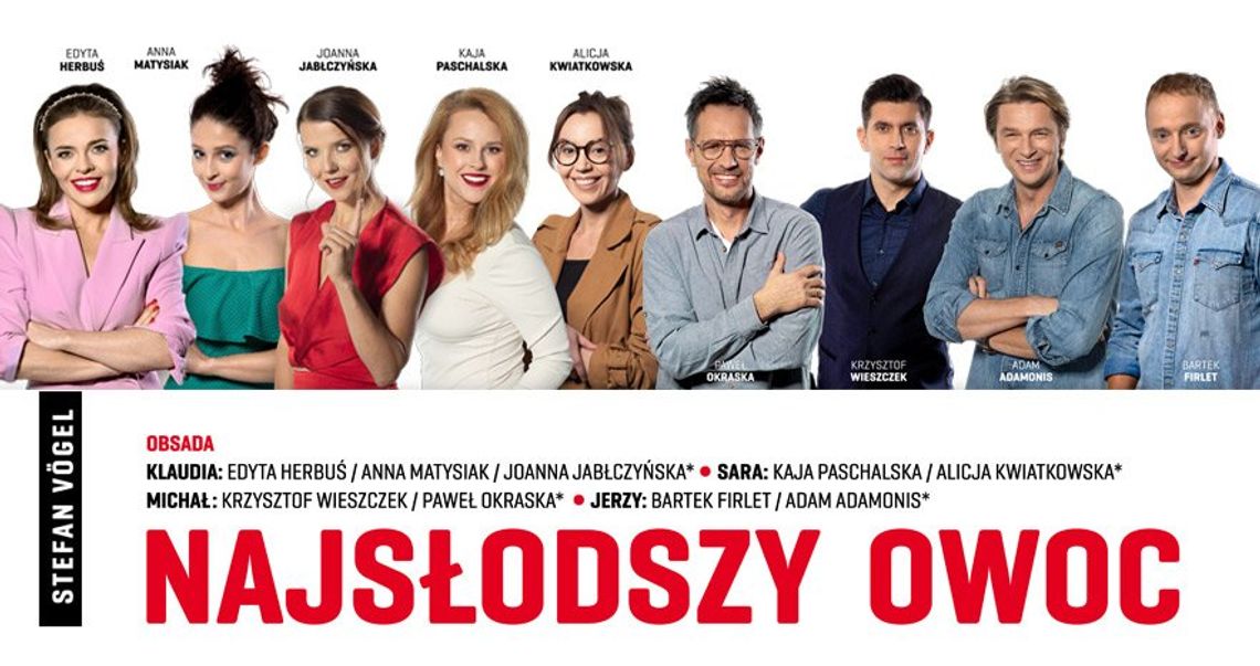 "Najsłodszy owoc" - spektakl teatralny [ZAPOWIEDŹ]