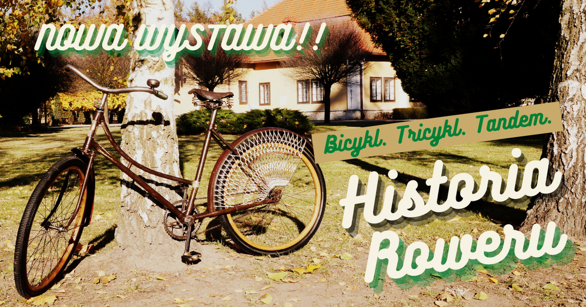 Otwarcie nowej wystawy "Bicykl, tricykl, tandem. Historia roweru" Otwarcie nowej wystawy "Bicykl, tricykl, tandem. Historia roweru"