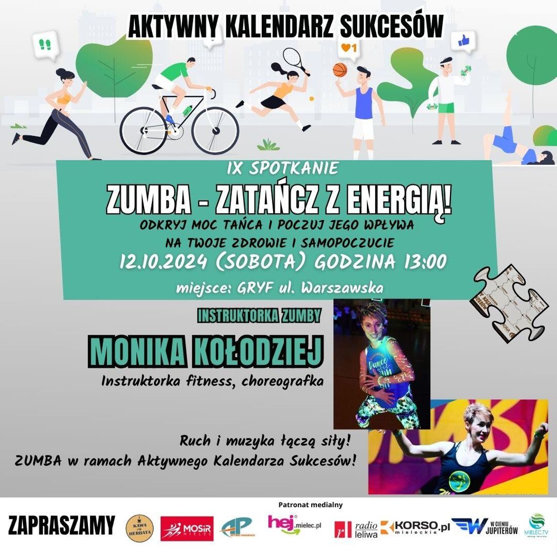 Ruch i muzyka łączą siły! ZUMBA jako IX spotkanie w ramach AKTYWNEGO KALENDARZA SUKCESÓW Ruch i muzyka łączą siły! ZUMBA jako IX spotkanie w ramach AKTYWNEGO KALENDARZA SUKCESÓW
