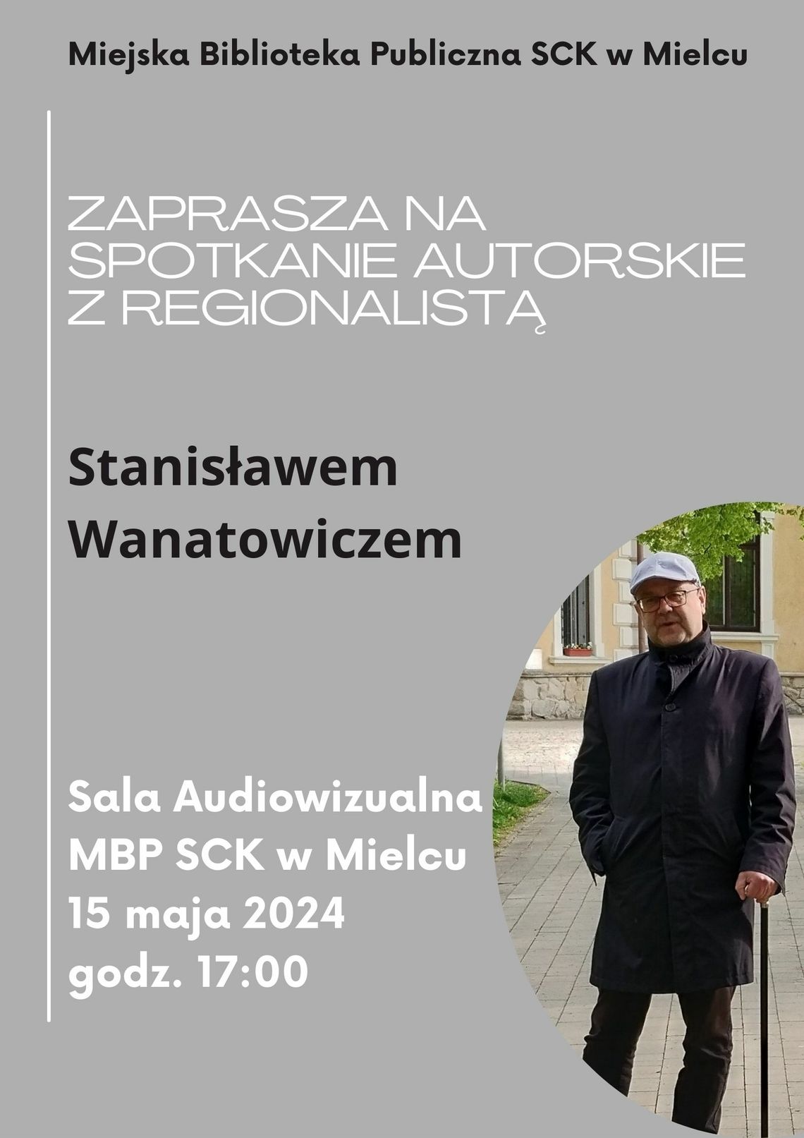 Spotkanie ze Stanisławem Wanatowiczem Spotkanie ze Stanisławem Wanatowiczem