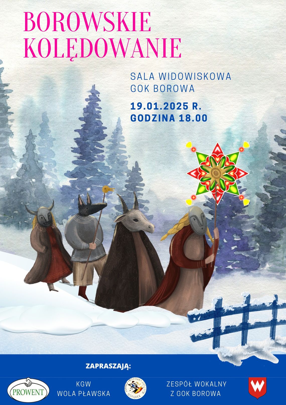 Tradycyjne borowskie kolędowanie Tradycyjne borowskie kolędowanie